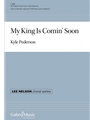My King is Comin' Soon