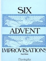Six Advent Improvisations