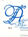 Advent Music For Manuals Set 2