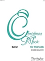 Christmas Music For Manuals Set 2