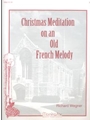 Christmas Meditation on an Old French Melody