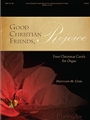 Good Christian Friends, Rejoice