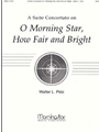 Suite on O Morning Star, How Fair and Bright