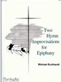 Two Hymn Improvisations for Epiphany