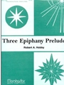 Three Epiphany Preludes