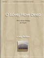 O Love, How Deep