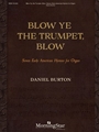 Blow Ye Trumpet Blow
