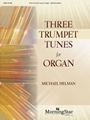 Three Trumpet Tunes for Organ
