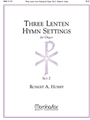 Three Lenten Hymn Settings For Organ Set 2