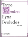 Three Lenten Hymn Preludes
