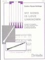 My Song Is Love Unknown