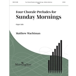 4 Choral Preludes for Sunday Mornings