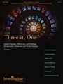 Three in One: Festive Preludes, Offertories, and Postludes for Ascension, Pentecost, and Trinity Sundays