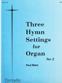 Three Hymn Settings For Organ  Set 2