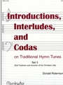 Introductions Interludes & Codas On Trad. Hymns Book 3