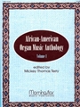 African-American Organ Music Anthology 1