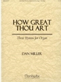 How Great Thou Art: 3 Hymns For Organ