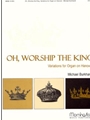 Oh, Worship The King