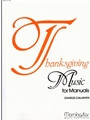 Thanksgiving Music For Manuals