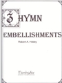 3 Hymn Embellishments