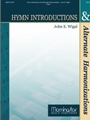 Hymn Introductions & Alternate Harmonizations