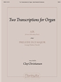 Two Transcriptions for Organ: Air and Prelude