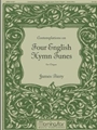Contemplations On 4 English Hymn Tunes