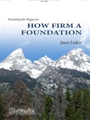Variations on How Firm A Foundation
