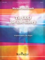 To God Be the Glory