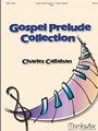 Gospel Prelude Collection