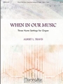When In Our Music
