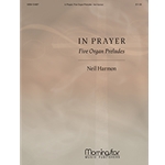 In Prayer: Five Organ Preludes