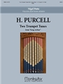 Two Trumpet Tunes from King Arthur (1691)