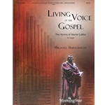 Living Voice of the Gospel: The Hymns of Martin Luther