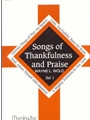 Songs Of Thankfulness & Praise Set 1
