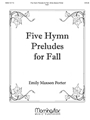 Five Hymn Preludes for Fall