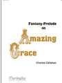Fantasy -Prelude on Amazing Grace