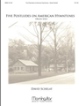 Five Postludes On American Hymntunes