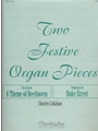 Two Festive Organ Pieces