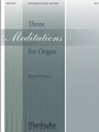 Three Meditations For Organ