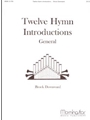 Twelve Hymn Introductions  General