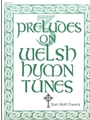 Three Preludes on Welsh Hymn Tunes