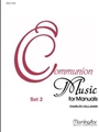 Communion Music For Manuals  Set 2