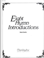 Eight Hymn Introductions