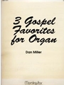 Three Gospel Favorites For Organ