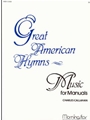 Great American Hymns For Manuals