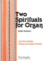 Two Spirituals For Organ