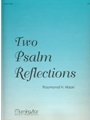 Two Psalm Reflections