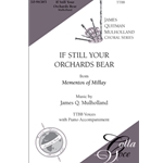 If Still Your Orchards Bear: from "Mementos Of Millay"