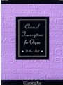 Classical Transcriptions For Organ